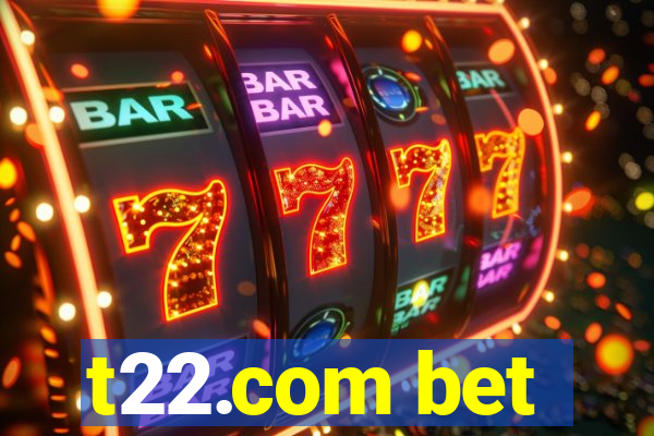 t22.com bet